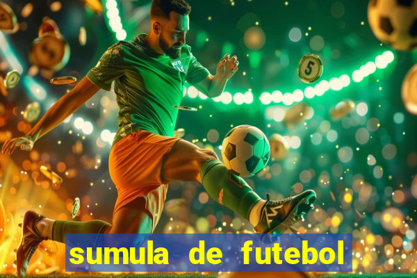 sumula de futebol de campo cbf